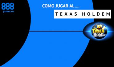 Jugar al Texas Holdem Poker