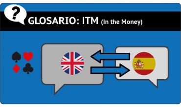 Diccionario de poker, In the Money o ITM