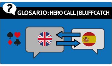 El hero call en el poker
